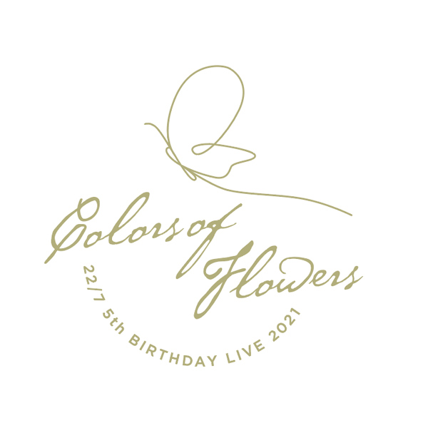 22/7 5th BIRTHDAY LIVE 2021~Colors of Flowers~