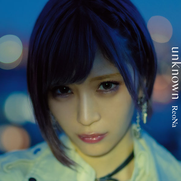 ReoNa「unknown」