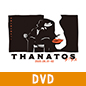 「THANATOS～タナトス～」【完全生産限定版】DVD / 音楽朗読劇READING HIGH第5回公演