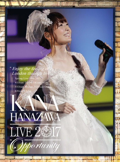 花澤香菜｢KANA HANAZAWA live 2017 "Opportunity"｣